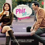 Phir Se (2018) Mp3 Songs